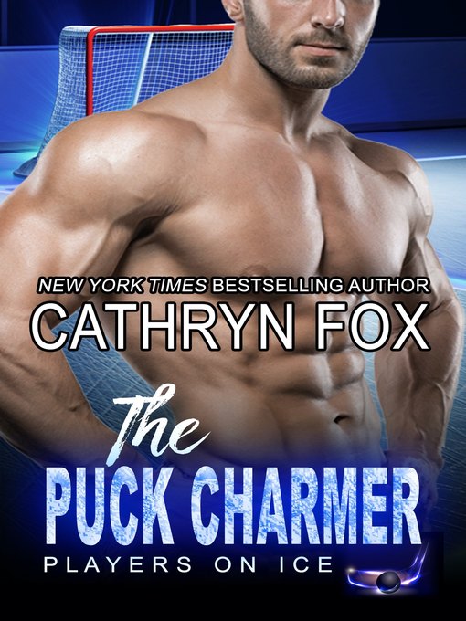 Title details for The Puck Charmer by Cathryn Fox - Wait list